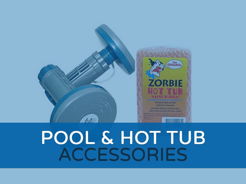 Pool & Hoy Tub Accessories