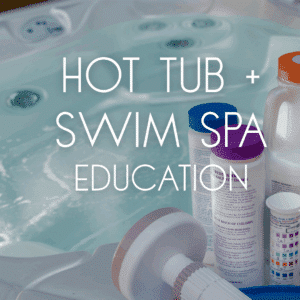 hot tub chemicals, hot tub education, hot tub, swim spa, st. lawrence pools